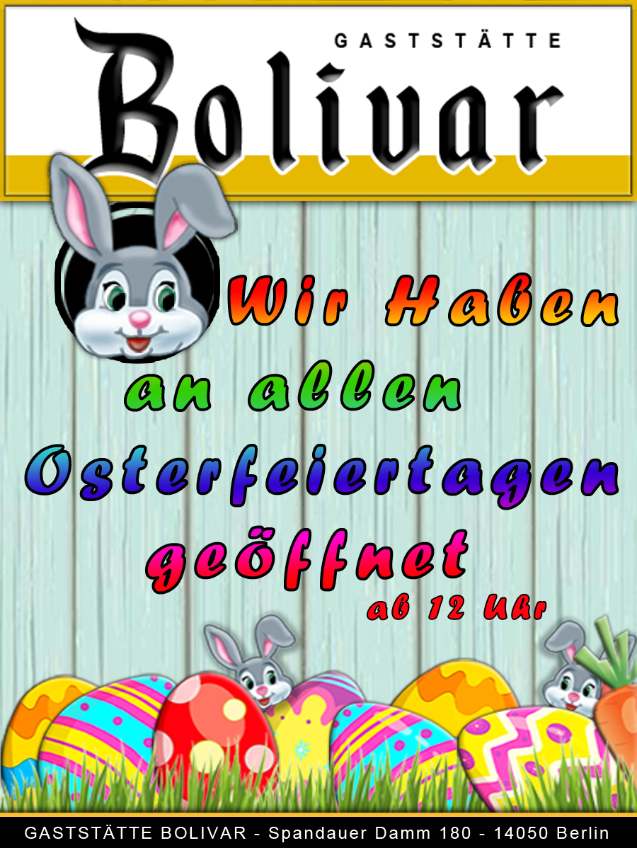 Ostern 2025 - Wir haben an allen Osterfeiertagen ab 12 Uhr geöffnet