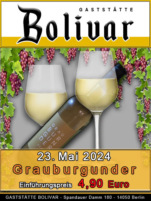 Angebot am 23. Mai 2024 - Grauburgunder - Am Donnerstag, ob als Single oder Pärchen den Tag in einem schönen Biergarten, bei einem Glas Wein ausklingen lassen - Wohin in Berlin, ins Bolivar, etwas essen und trinken in angenehmer Atmosphäre