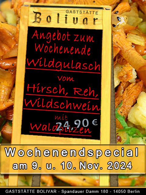 Wochenendspecial am 9 und 10 November 2024 - Wildgulasch vom Hirsch, Reh und Wildschwein mit Waldpilzen