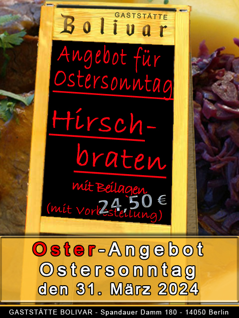 bolivar-berlin-charlottenburg-westend-angebot-hirschbraten-ostern-2024