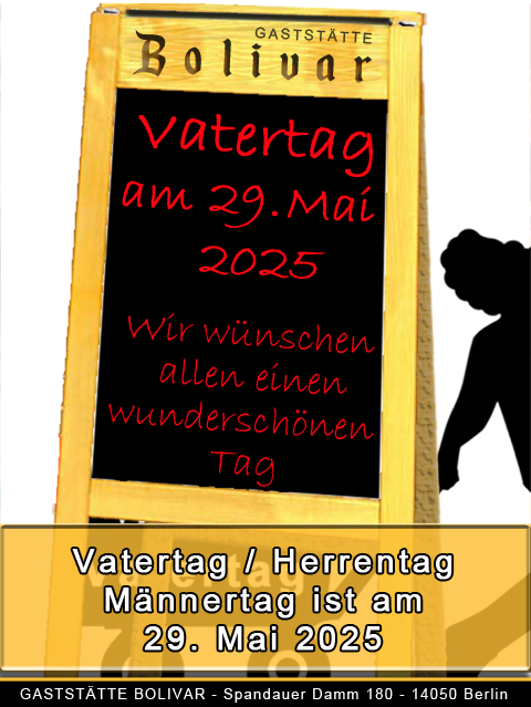 bolivar-berlin-charlottenburg-westend-vatertag-herrentag-maennertag-2025